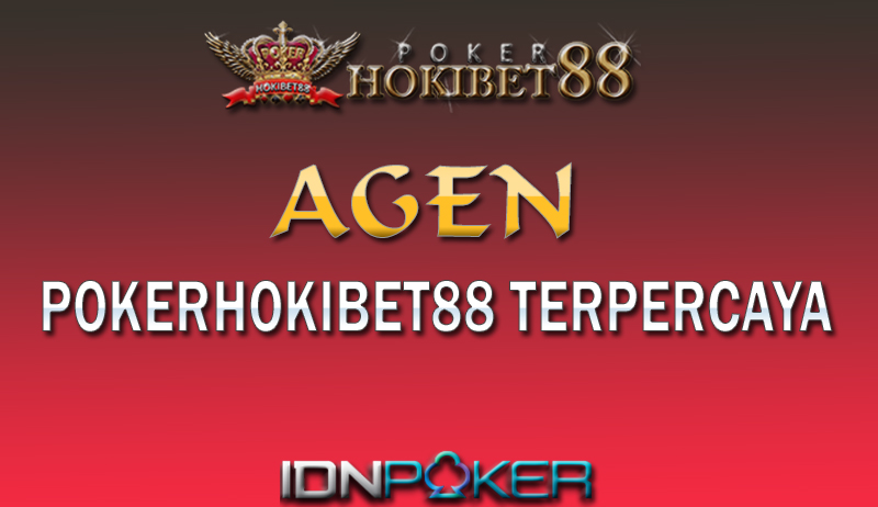 AGEN POKERHOKIBET88 TERPERCAYA